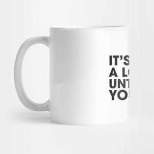 Not a Loss Until You Sell Mug